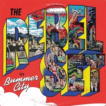 Вінілові платівки The Rebel Set - Bummer City (LP) - 1