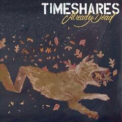 Vinylplade Timeshares - Already Dead (Limited Edition) (LP)