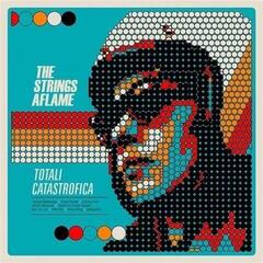 Vinyl Record The Strings Aflame - Totali Catastrofica (LP)