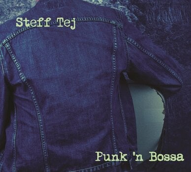 Вінілові платівки Steff Tej - Punk 'n Bossa (LP) - 1