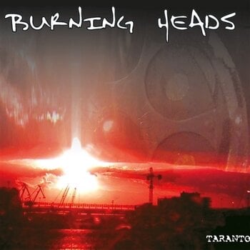Disco in vinile Burning Heads - Taranto (Remastered) (Reissue) (LP) - 1