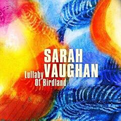 LP ploča Sarah Vaughan - Lullaby Of Birdland (LP)
