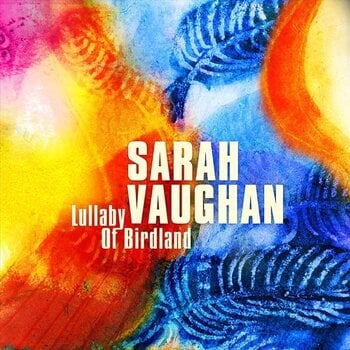 LP ploča Sarah Vaughan - Lullaby Of Birdland (LP) - 1