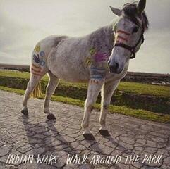 LP platňa Indian Wars - Walk Around in the Park (LP)