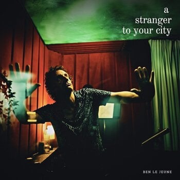 Vinylplade Ben Le Jeune - A Stranger to Your City (LP) - 1