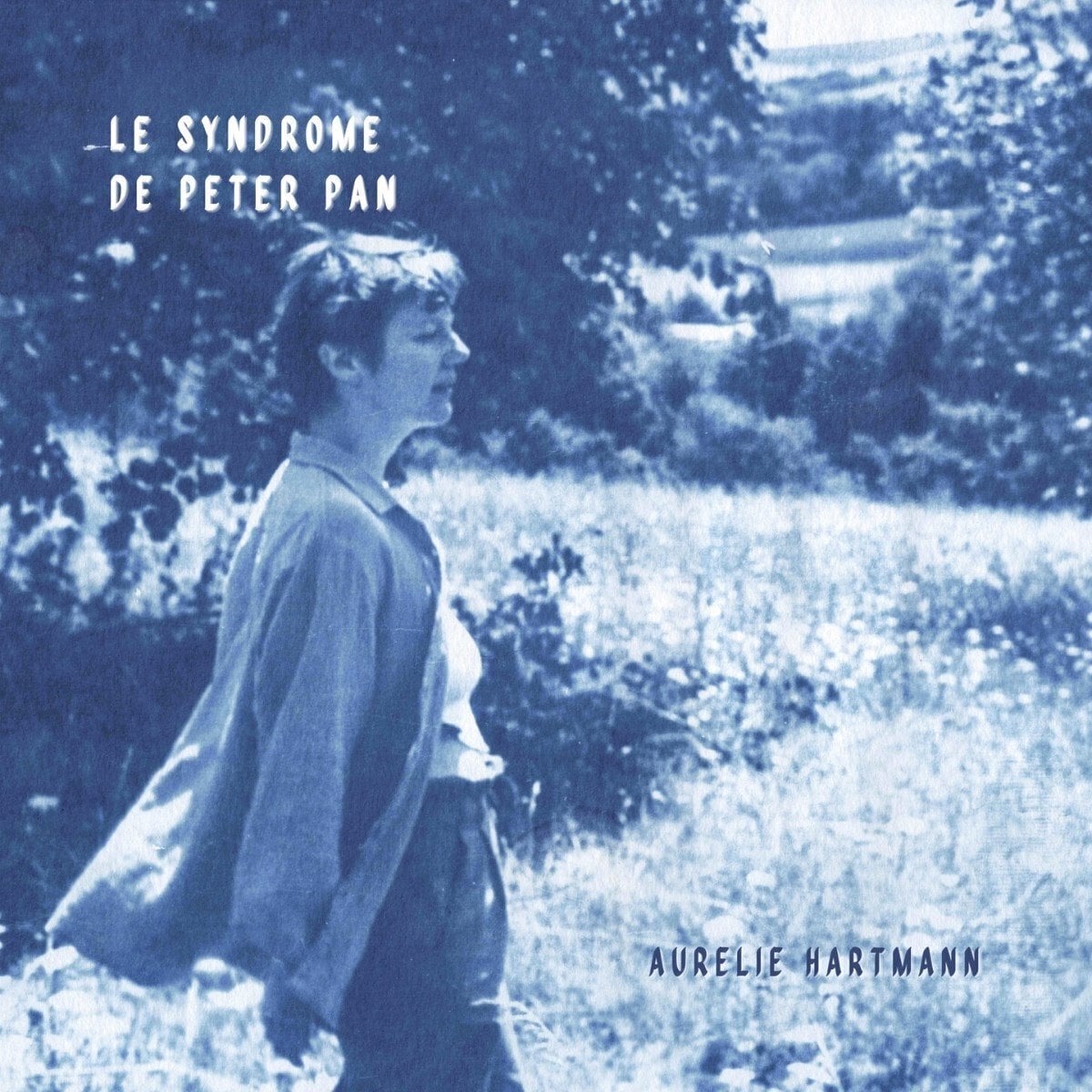 Vinylplade Aurelie Hartmann - Le Syndrome de Peter Pan (LP)