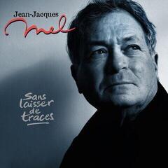 Vinyylilevy Jean-Jacques Mel - Sans Laisser de Traces (LP)