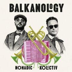 Disco in vinile Nomadic Kolectiv - Balkanology (LP)