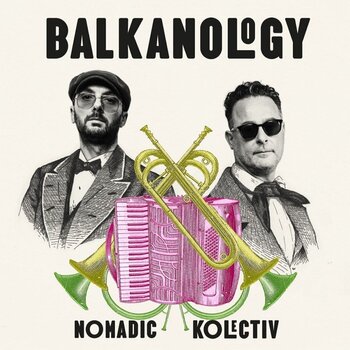 Disco in vinile Nomadic Kolectiv - Balkanology (LP) - 1
