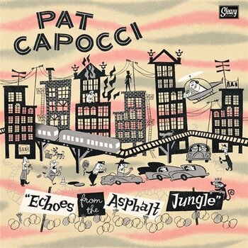 LP ploča Pat Capocci - Echoes from the Asphalt Jungle (LP) - 1