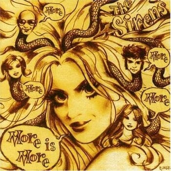 Грамофонна плоча The Sirens - More Is More (LP) - 1