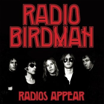 Грамофонна плоча Radio Birdman - Radios Appear (Reissue) (LP) - 1