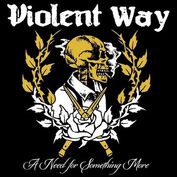 LP ploča Violent Way - A Need For Something More (LP) - 1