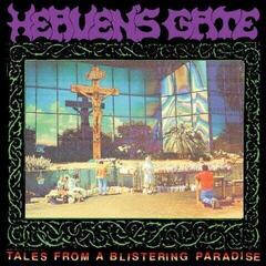 Грамофонна плоча Heaven's Gate - Tales from a Blistering Paradise (LP)