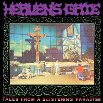 Грамофонна плоча Heaven's Gate - Tales from a Blistering Paradise (LP) - 1