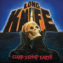 Грамофонна плоча Long Knife - Curb Stomp Earth (LP)