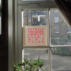 LP deska Petrels - The Silver Chimney Club / Wat Tyler (Limited Edition) (LP)