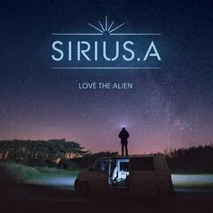 LP ploča Sirius.A - Love The Alien (LP)