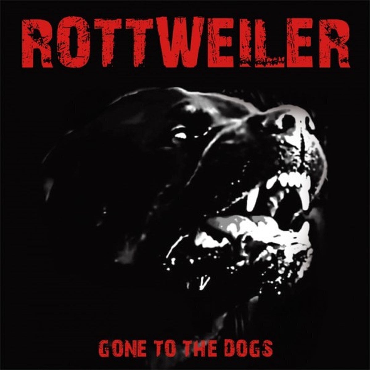 Hanglemez Rottweiler - Gone To The Dogs (Limited Edition) (LP)