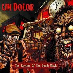 Vinyl Record Un Dolor - The Rhythm Of The Death Clock (LP)