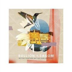 Disco de vinil Bullion + Lagom - Young, Optimistic, And Full Of Hope (LP)