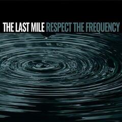 Disco de vinil The Last Mile - Respect The Frequency (LP)