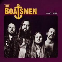 LP ploča The Boatsmen - Hard Livin' (LP)