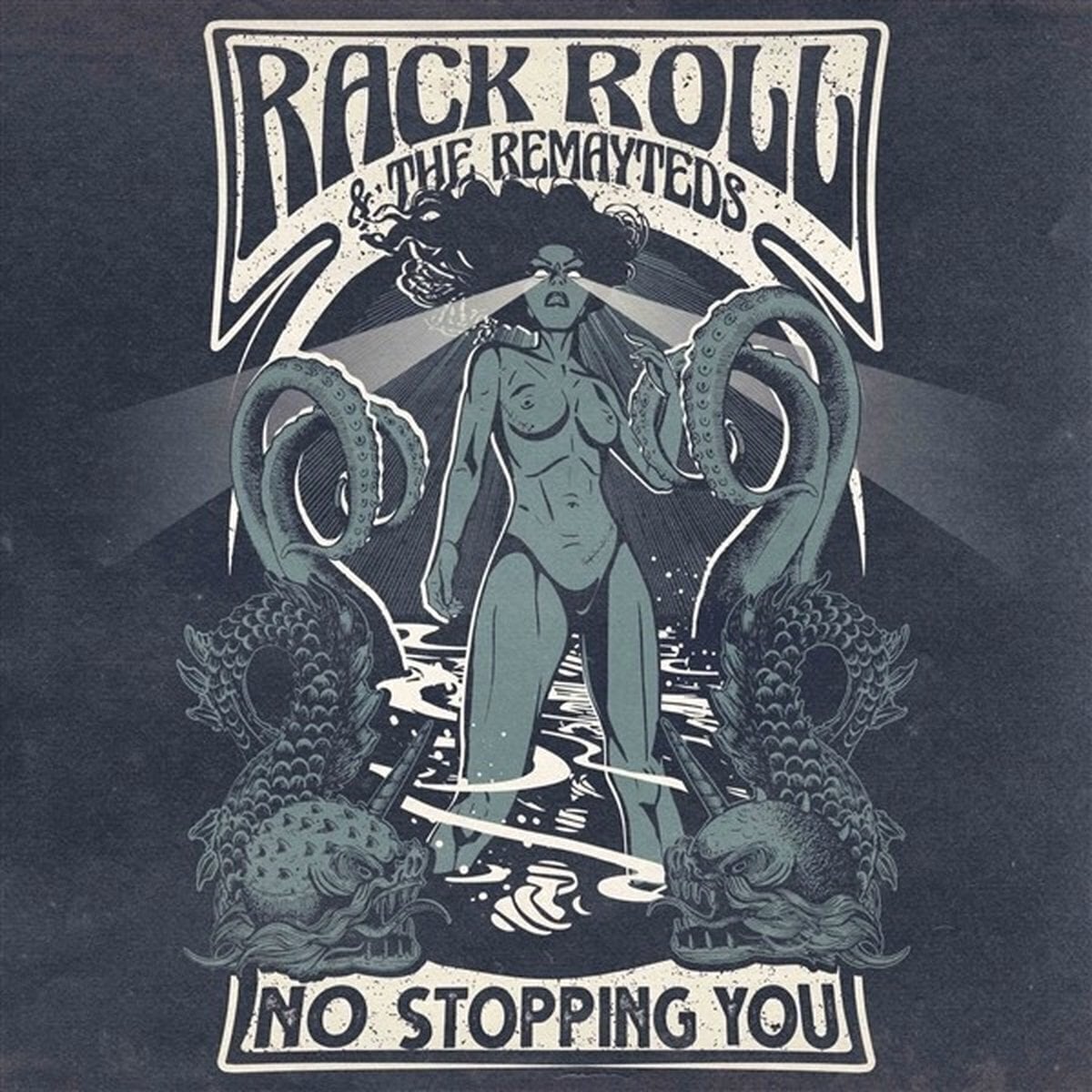 Грамофонна плоча Rack Roll & The Remayteds - No Stopping You (LP)