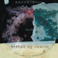 LP ploča Dreariness - Before We Vanish (Limited Edition) (2 LP)