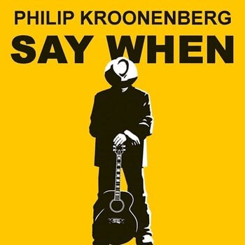 LP ploča Philip Kroonenberg - Say When (LP) - 1