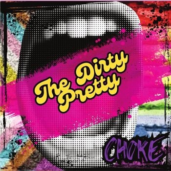 Vinilinė plokštelė Dirty Pretty - Choke (LP) - 1