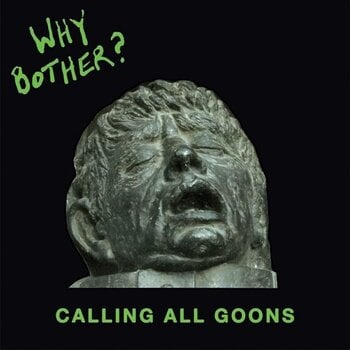 Disc de vinil Why Bother? - Calling All Goons (LP) - 1