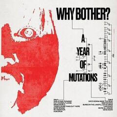 Disco de vinil Why Bother? - A Year Of Mutations (LP)