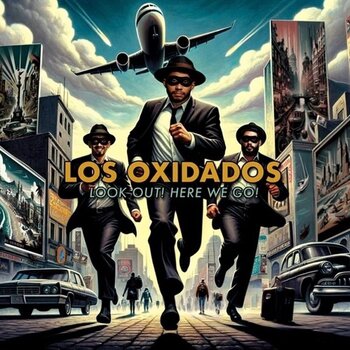 Disco de vinil Los Oxidados - Look Out! Here We Go! (LP) - 1