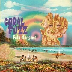 Грамофонна плоча Coral Fuzz - Fata Morgana (LP)
