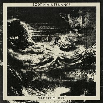 LP ploča Body Maintenance - Far From Here (LP) - 1