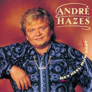 Vinilinė plokštelė André Hazes - Met Heel Mijn Hart (LP) - 1