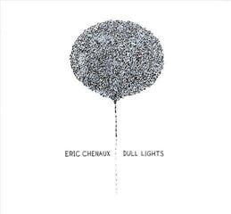 Вінілові платівки Eric Chenaux - Dull Lights (LP)