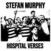 Schallplatte Stefan Murphy - Live N Dangerous Iihospital Verses (LP)
