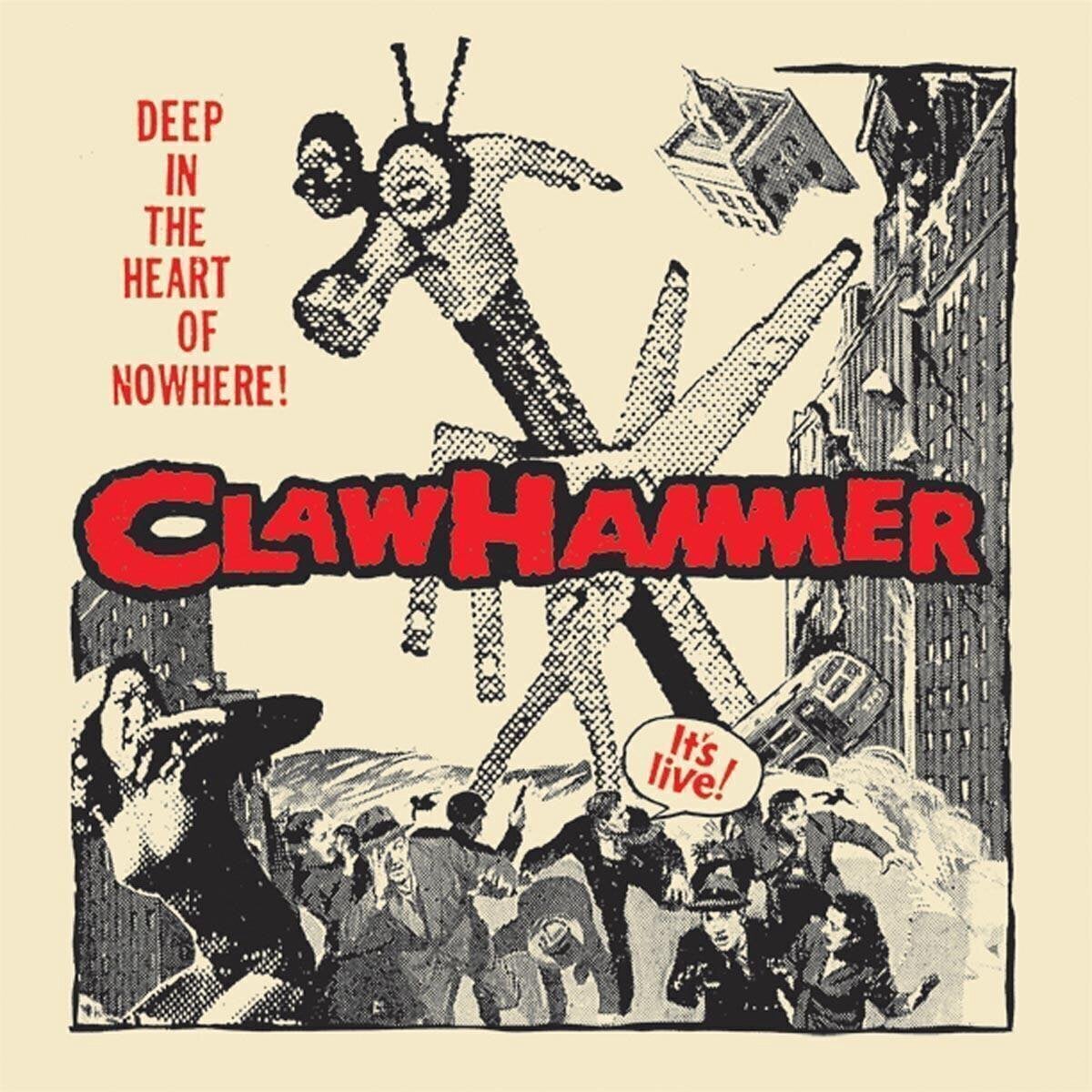 LP Claw Hammer - Deep In The Heart Of Nowhere! (2 LP)