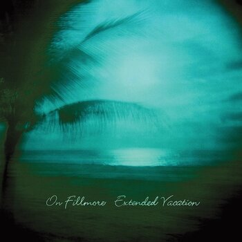 Vinylskiva On Fillmore - Extended Vacation (LP) - 1