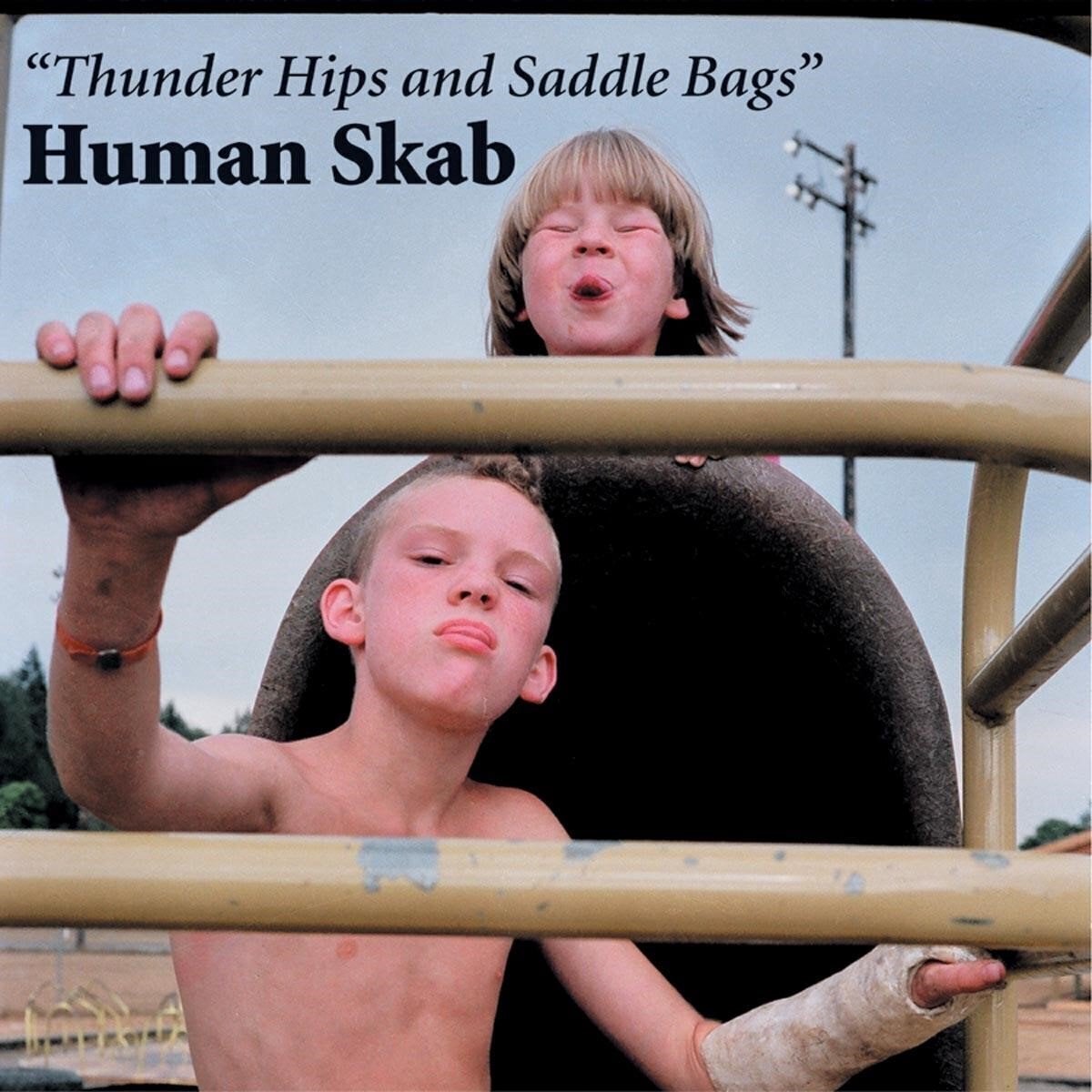 Vinylskiva Human Skab - Thunder Hips And Saddle Bags (LP)
