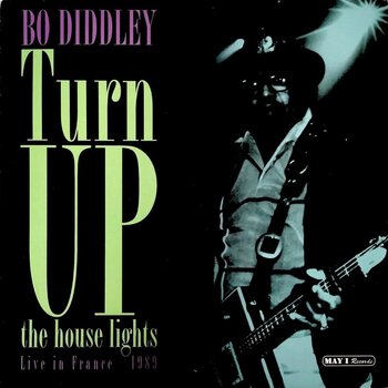 Вінілові платівки Bo Diddley - Turn Up The House Lights Live In France in 1989 (2 LP) - 1