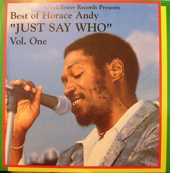 LP ploča Horace Andy - Best Of Horace Andy Volume 1 - Just Say Who (LP) - 1