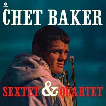 Vinylplate Chet Baker - Sextet & Quartet (Reissue) (LP) - 1