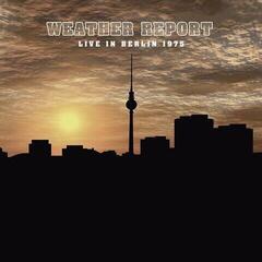 LP deska Weather Report - Live In Berlin 1975 (Limited Edition) (LP)