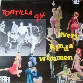 Vinylplate Tortilla Flat - Every Kinda Wimmen (LP) - 1