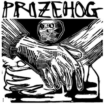 Грамофонна плоча Prizehog - A Talking To (LP) - 1