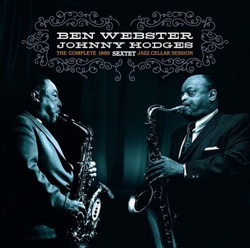 LP deska Ben Webster & Johnny Hodges - The Complete 1960 Jazz Cellar Session (Limited Edition) (180 g) (LP) - 1