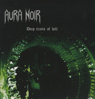 Disc de vinil Aura Noir - Deep Tracts Of Hell (Limited Edition) (LP) - 1